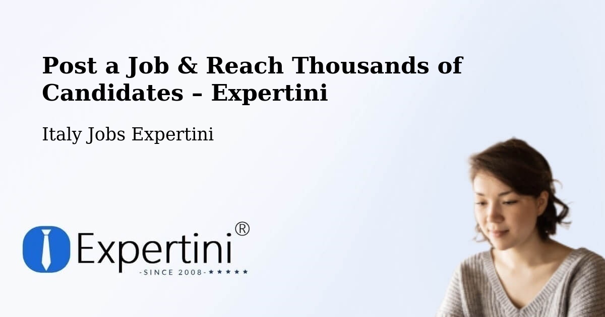 Post a Job in Abano Terme – Hire the Right Talent - Abano Terme, Italy Jobs Expertini