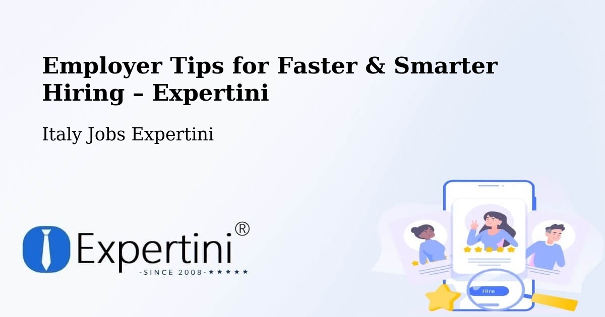 Employer Tips for Hiring & Recruitment – Abano Terme - Abano Terme, Italy Jobs Expertini
